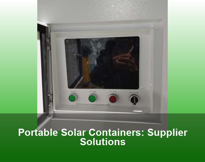 Portable Solar Containers: Supplier Solutions