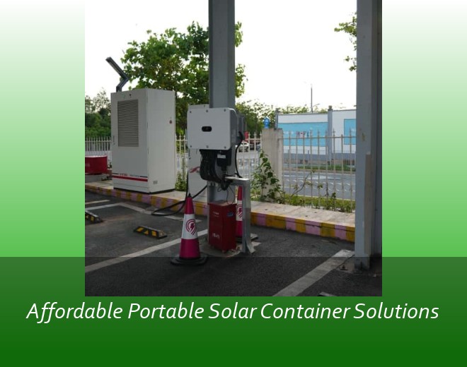 Affordable Portable Solar Container Solutions