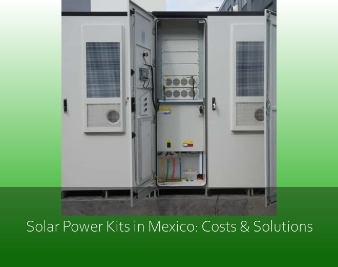 Solar Power Kits in Mexico: Costs & Solutions