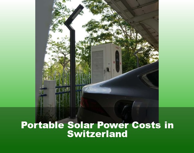 Portable Solar Power Costs in Switzerland