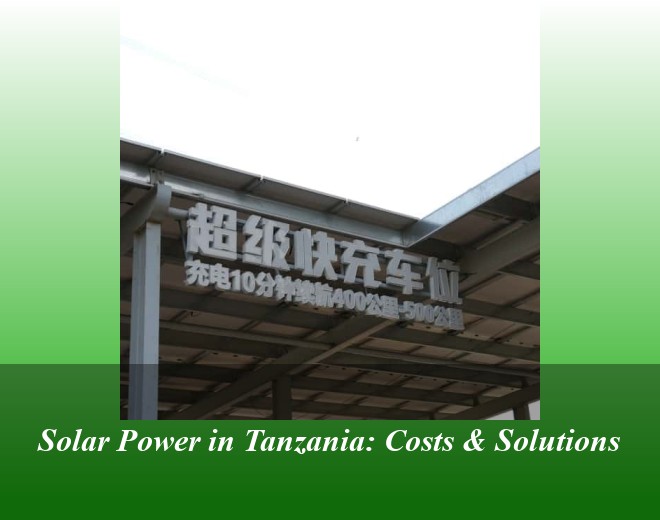Solar Power in Tanzania: Costs & Solutions