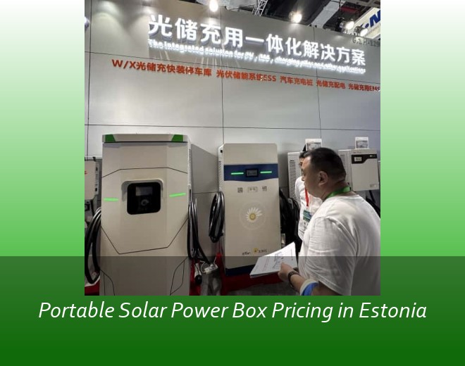 Portable Solar Power Box Pricing in Estonia