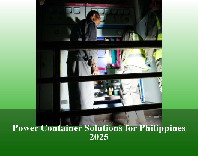 Power Container Solutions for Philippines 2025