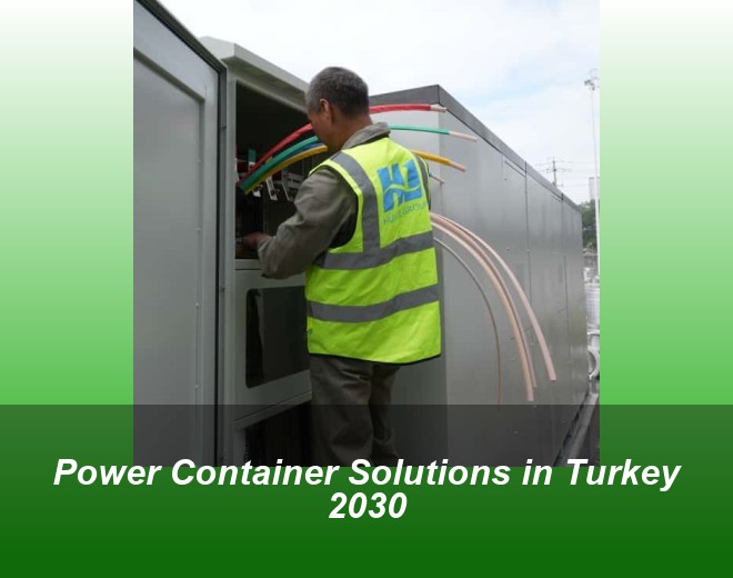 Power Container Solutions in Turkey 2030