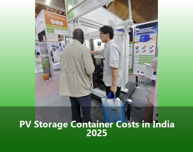 PV Storage Container Costs in India 2025