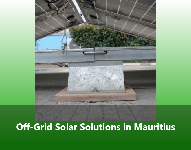 Off-Grid Solar Solutions in Mauritius