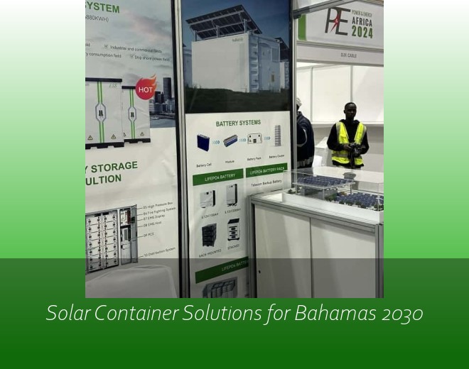 Solar Container Solutions for Bahamas 2030