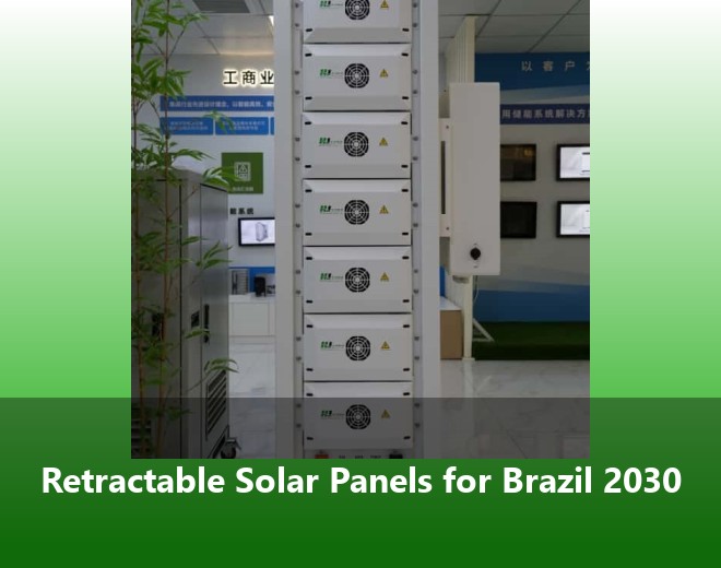 Retractable Solar Panels for Brazil 2030