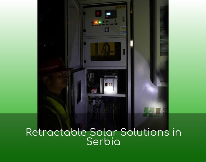 Retractable Solar Solutions in Serbia