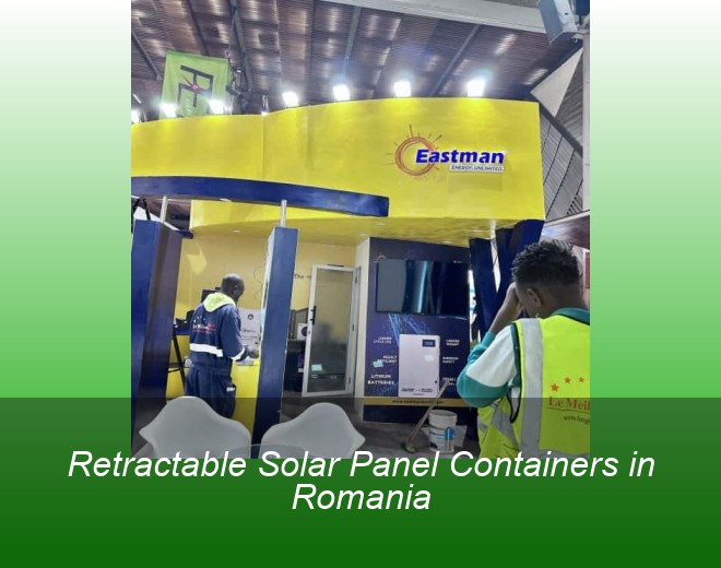 Retractable Solar Panel Containers in Romania