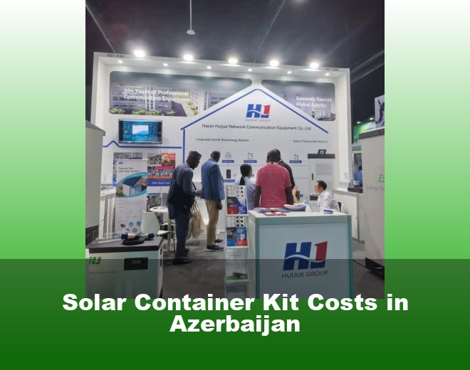 Solar Container Kit Costs in Azerbaijan