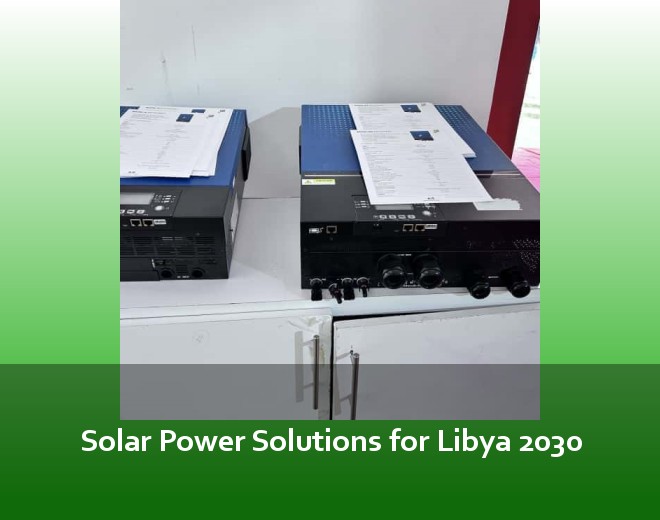 Solar Power Solutions for Libya 2030