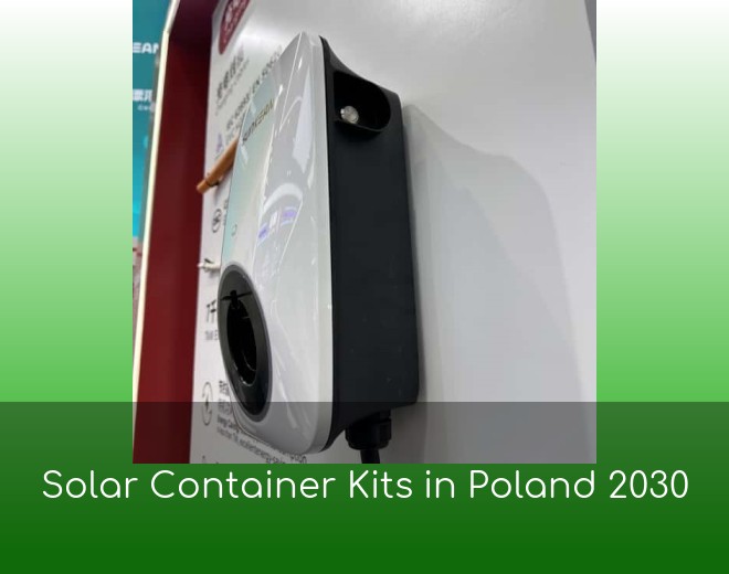 Solar Container Kits in Poland 2030