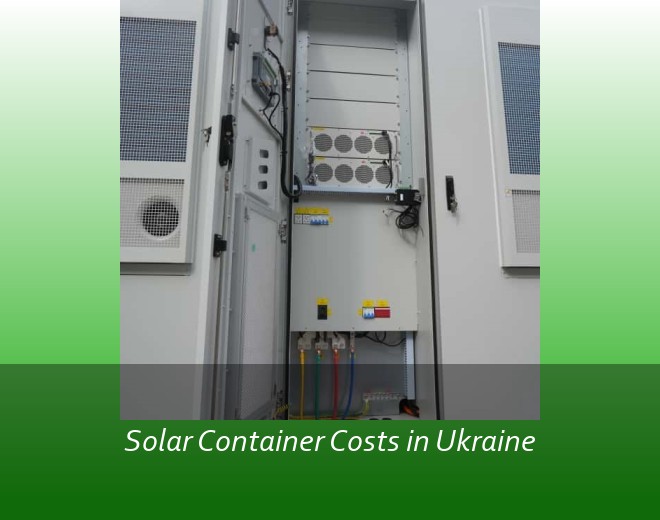 Solar Container Costs in Ukraine