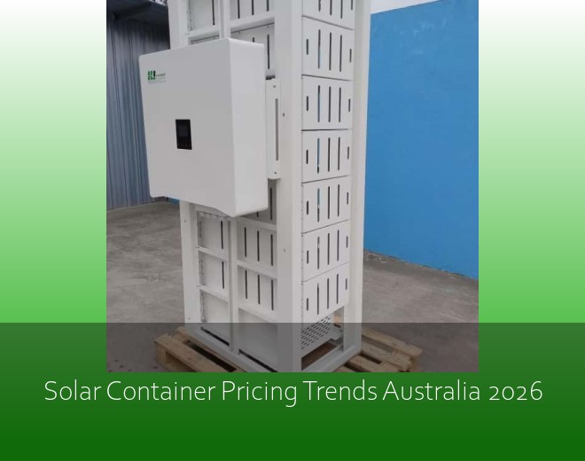Solar Container Pricing Trends Australia 2026