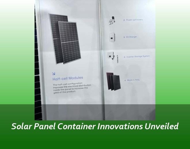 Solar Panel Container Innovations Unveiled