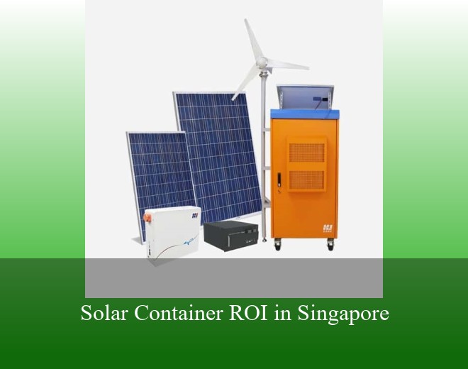 Solar Container ROI in Singapore
