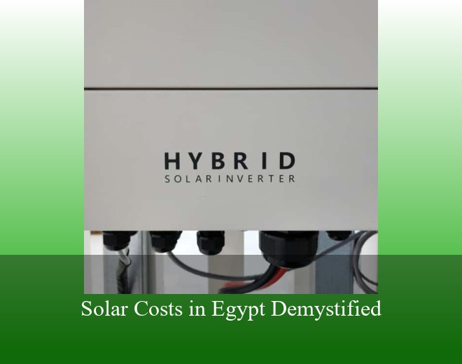 Solar Costs in Egypt Demystified