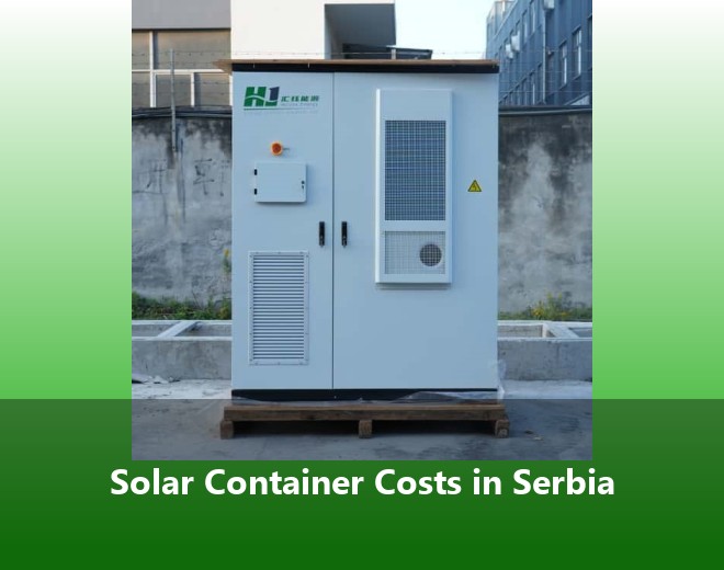 Solar Container Costs in Serbia