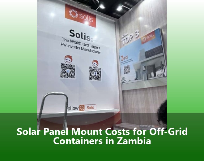 Solar Panel Mount Costs for Off-Grid Containers in Zambia