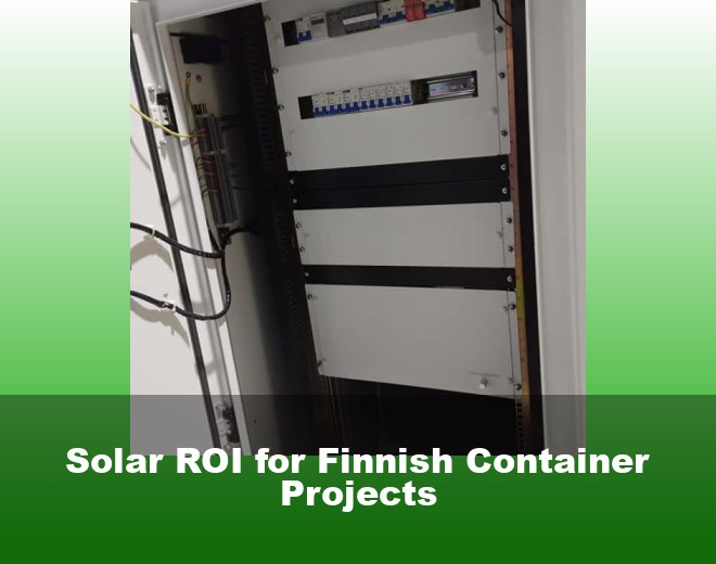 Solar ROI for Finnish Container Projects