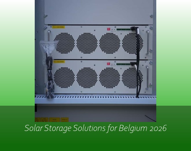 Solar Storage Solutions for Belgium 2026