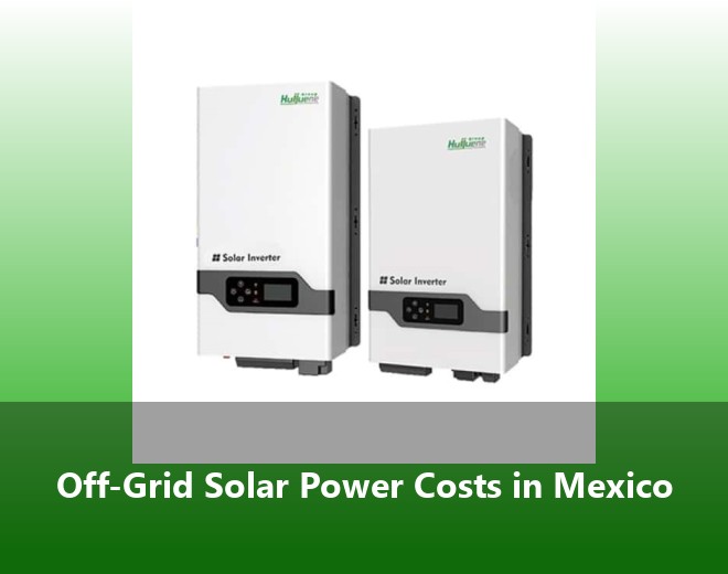 Off-Grid Solar Power Costs in Mexico