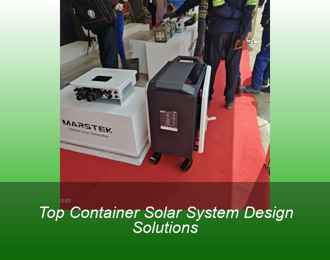 Top Container Solar System Design Solutions