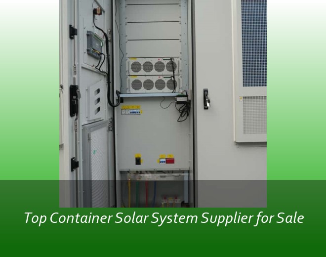 Top Container Solar System Supplier for Sale