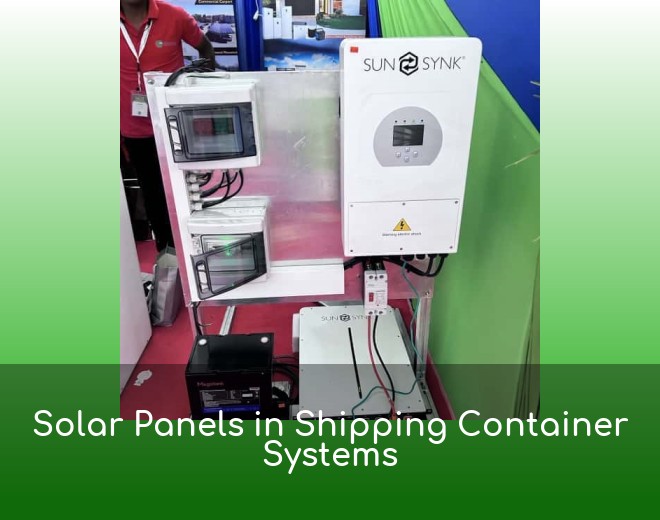 Solar Panels in Shipping Container Systems