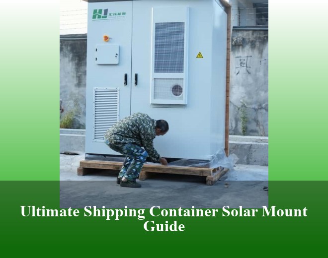 Ultimate Shipping Container Solar Mount Guide