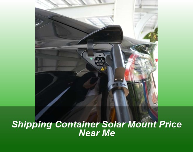 Shipping Container Solar Mount Price Near Me
