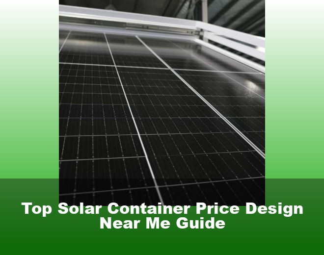 Top Solar Container Price Design Near Me Guide