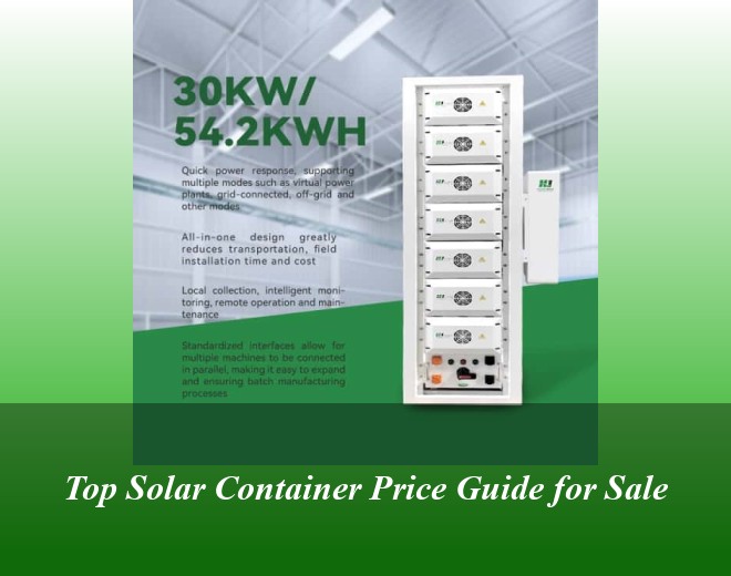 Top Solar Container Price Guide for Sale