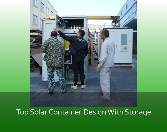 Top Solar Container Design With Storage