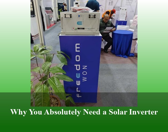 Why You Absolutely Need a Solar Inverter