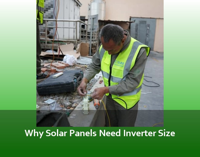 Why Solar Panels Need Inverter Size