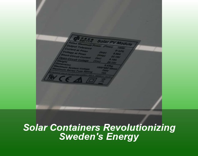 Solar Containers Revolutionizing Sweden's Energy
