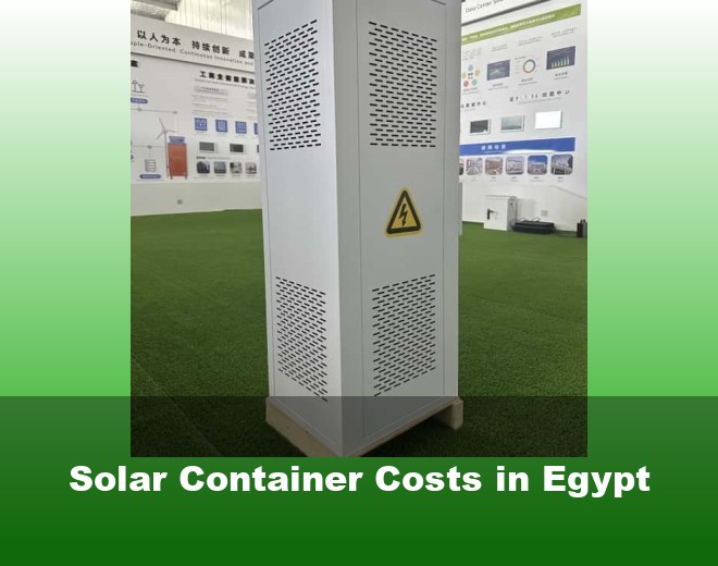 Solar Container Costs in Egypt