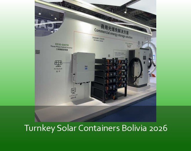 Turnkey Solar Containers Bolivia 2026