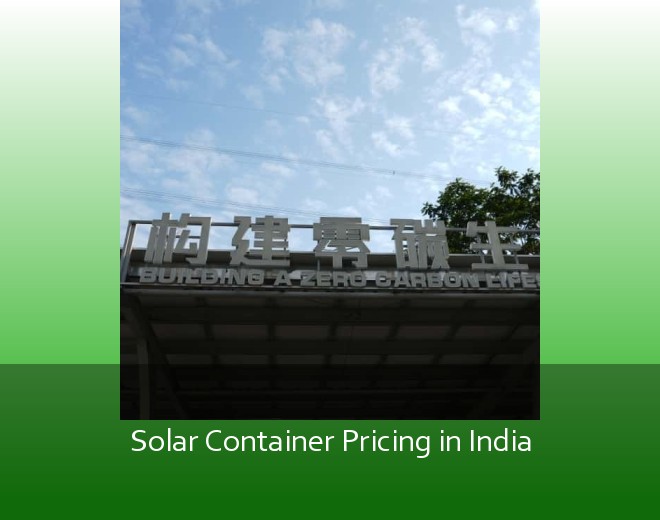 Solar Container Pricing in India