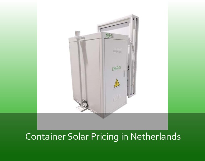 Container Solar Pricing in Netherlands
