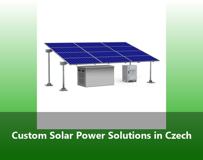 Custom Solar Power Solutions in Czech