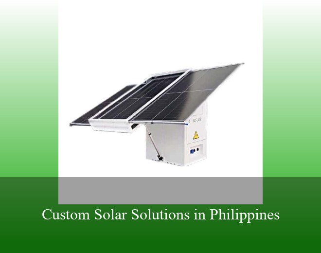 Custom Solar Solutions in Philippines