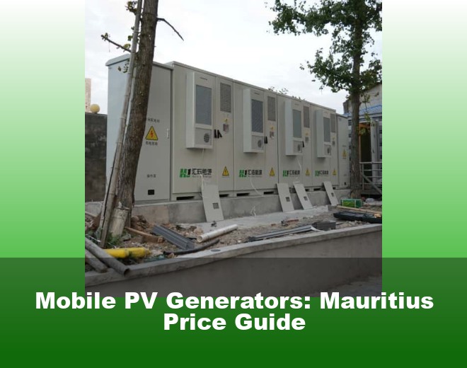 Mobile PV Generators: Mauritius Price Guide