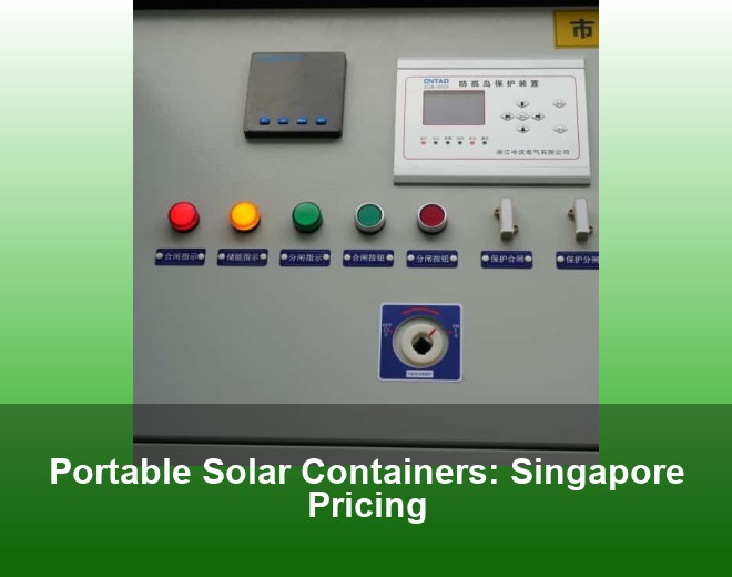 Portable Solar Containers: Singapore Pricing