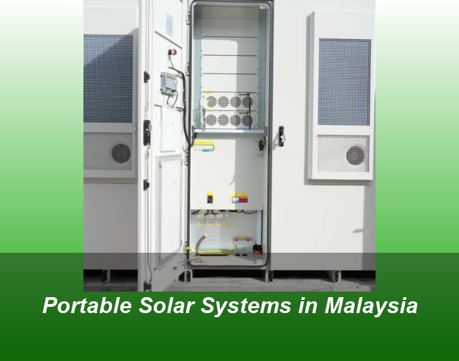 Portable Solar Systems in Malaysia