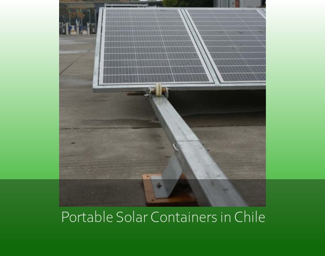 Portable Solar Containers in Chile
