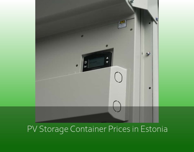 PV Storage Container Prices in Estonia